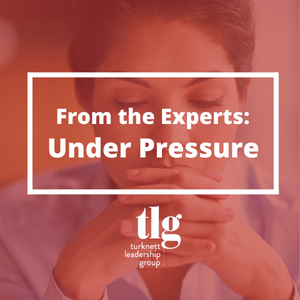 From the Experts: Under Pressure