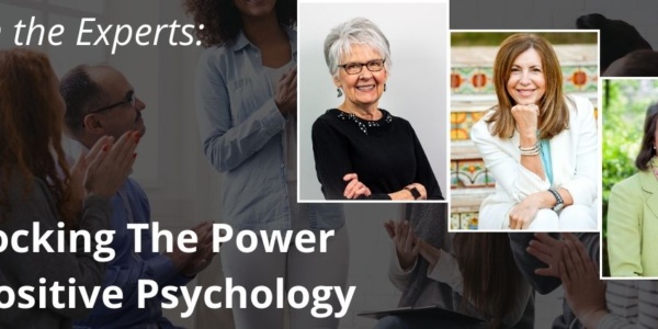 unlocking the power of positive psychology